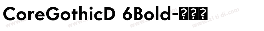 CoreGothicD 6Bold字体转换